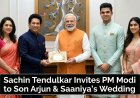 सचिन तेंदुलकर ने पीएम मोदी को दिया बेटे अर्जुन और सानिया की शादी का न्योता: जानिए शादी की तारीख और पूरी डिटेल्स