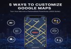 5 Pro Ways to Customize Google Maps (2026 Guide)