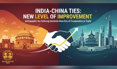 भारत-चीन संबंधों में सुधार का नया दौर: राजदूत जू फेइहोंग ने द्विपक्षीय व्यापार और सहयोग पर दिया जोर
