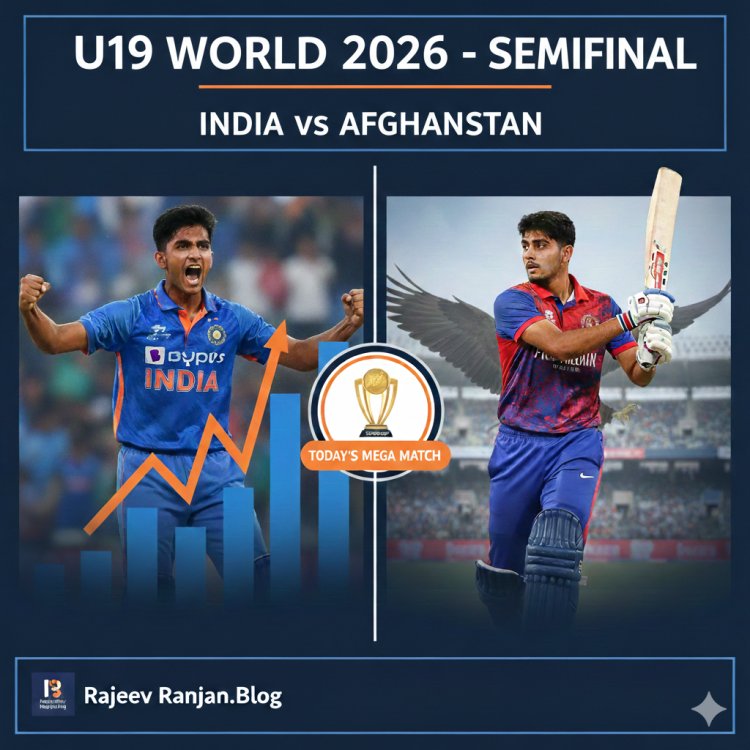 U19 विश्व कप 2026: सेमीफाइनल में अफगानिस्तान से भिड़ेगी 'अजेय' भारतीय टीम; वैभव सूर्यवंशी और आयुष म्हात्रे पर रहेंगी निगाहें